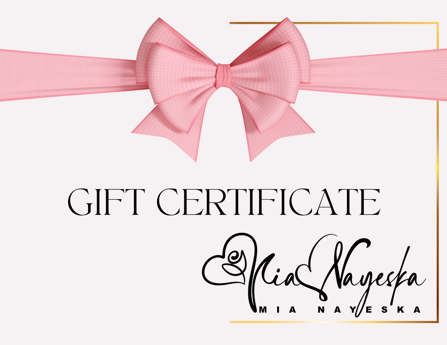 Mia Nayeska Gift Cards